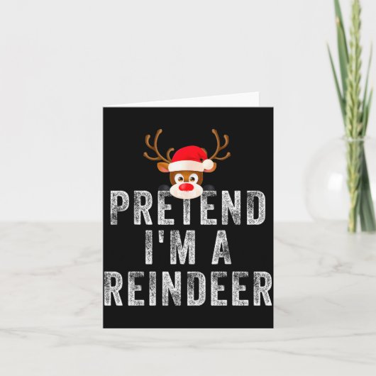 Funny Reindeer Christmas Costume Pretend I'm A Rei Kaart (Voorkant)