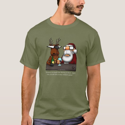 Funny Reindeer Humor Kerstmis T-Shirt (Voorkant)