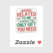 Funny Relatable Christmas Family Gift Sarcastic Sticker (Vel)