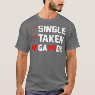 Funny Relatie Status Single Take Valentijn" T-shirt