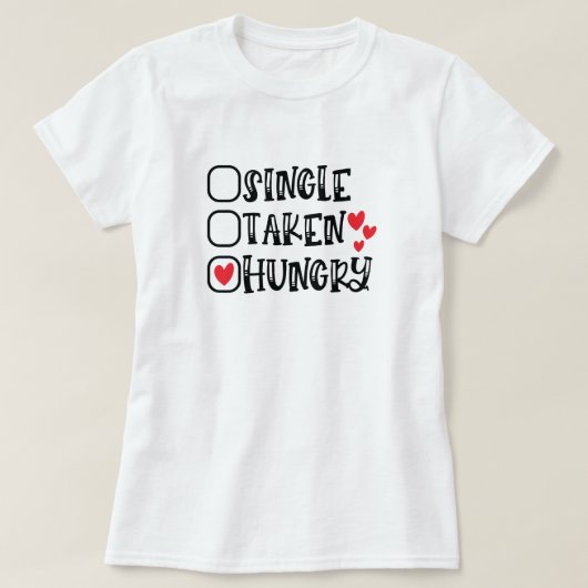 Funny Relatie Status T-Shirt (Design voorkant)