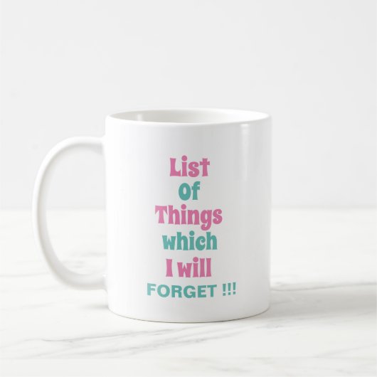Funny Reminder voor Forgetful People Funny Koffiemok (Links)