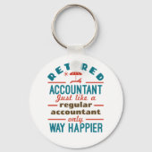 Funny Remoe Accountant Way Happier Sleutelhanger (Voorkant)