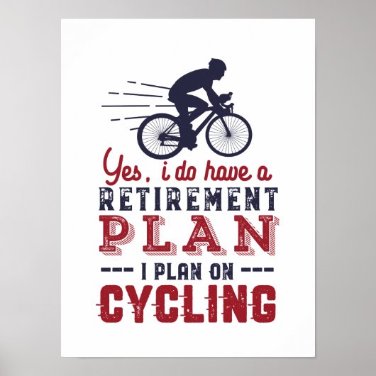 Funny Remoe Cyclist Retirement Plan Ride Bicycle Poster (Voorkant)