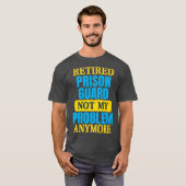 Funny Remoe Gevangenis Garde Joke Retirement Party T-shirt (Voorkant volledig)