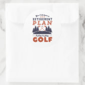 Funny Remoe Golf Player Retirement Plan Golfing Ronde Sticker (Tas)