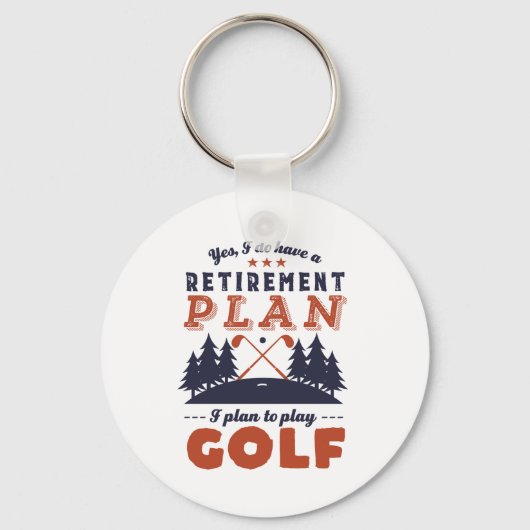 Funny Remoe Golf Player Retirement Plan Golfing Sleutelhanger (Voorkant)