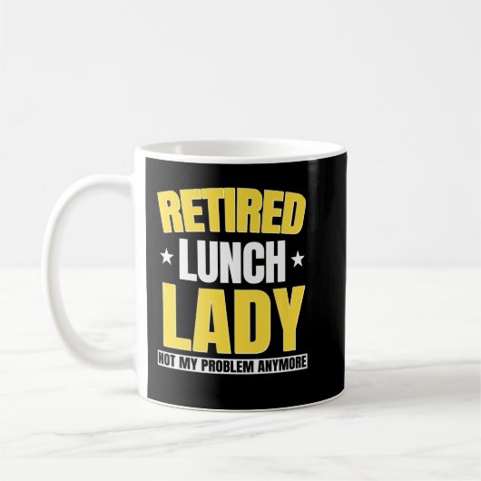 Funny Remoe Lunch Lady Retirement niet mijn proble Koffiemok (Links)