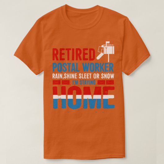 Funny Remoe Postal Worker Mailman Retirement Gif T-shirt (Design voorkant)