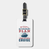 Funny Remoe Quote Retirement Plan Cruise Holiday Bagagelabel (Voorkant verticaal)