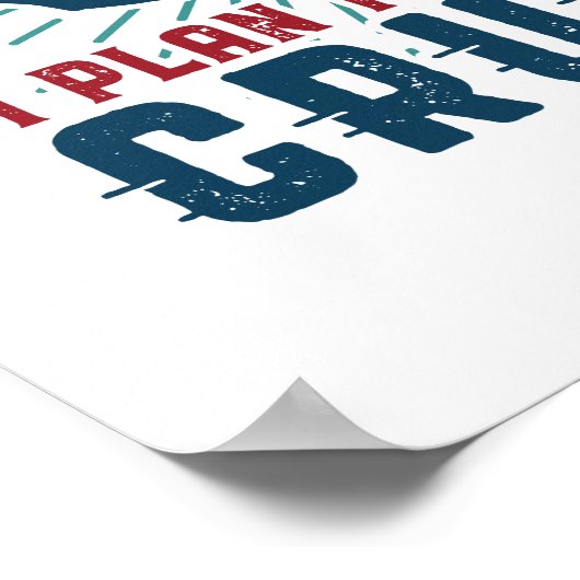 Funny Remoe Quote Retirement Plan Cruise Holiday Poster (Hoek)