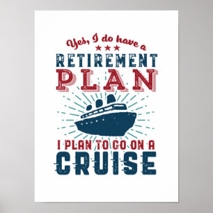 Funny Remoe Quote Retirement Plan Cruise Holiday Poster