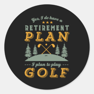 Funny Remoe Quote Retirement Plan Play Golf Ronde Sticker