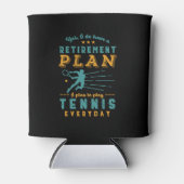 Funny Remoe Quote Retirement Plan Play Tennis Blikjeskoeler (Voorkant)