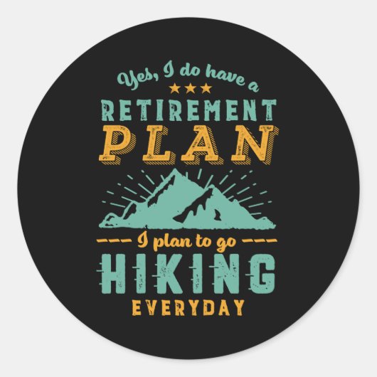 Funny Remoe Retirement Plan Hiking Mountain Ronde Sticker (Voorkant)