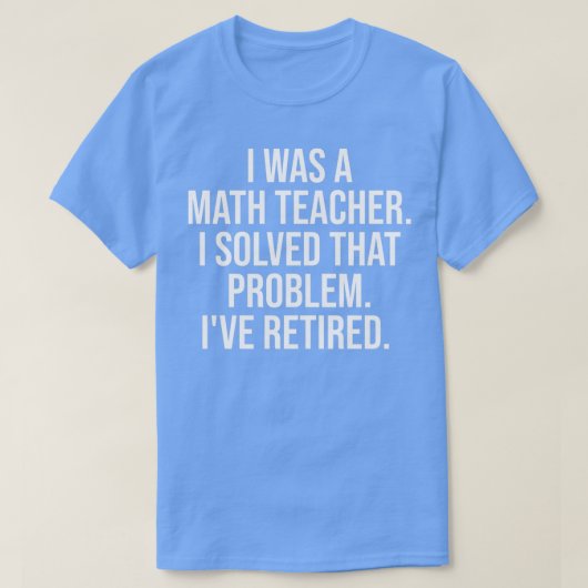 Funny Remoe Wiskunde Teacher Retirement Party T-shirt (Design voorkant)