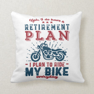 Funny Remoer Retirement Plan Ride My Bike Kussen