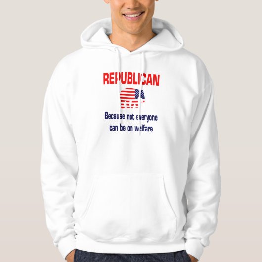 Funny Republican Welfare Hooded Sweatshirt (Voorkant)