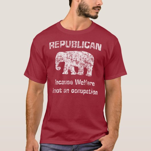 Funny Republican Welfare Shirt (Voorkant)