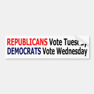 Funny Republicans Stemmen dinsdag Bumpersticker