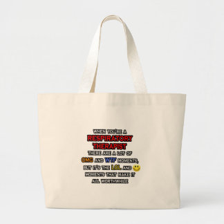 Funny Respiratory Therapist ... OMG WTF LOL Grote Tote Bag