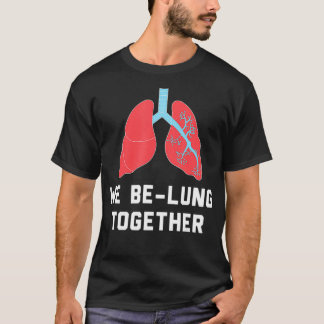 Funny Respiratory Therapy Pun Lung Transplant T-shirt