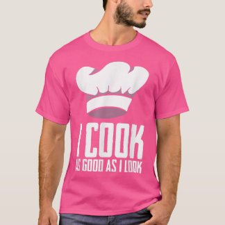 Funny Restaurant Chef Cooking for Cook Culinarian T-shirt