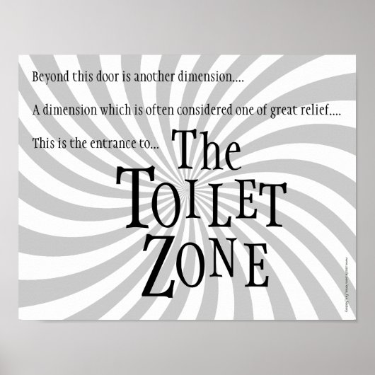 Funny Restroom Sign: "The Toilet Zone" Poster (Voorkant)