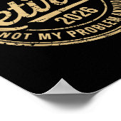 Funny Retired 2026 Not My Problem Anymore Retireme Poster (Hoek)