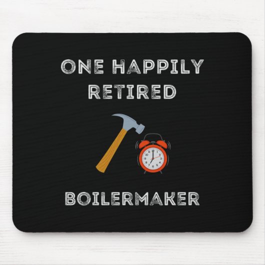 Funny Retired Boilermaker Early Retirement Party C Muismat (Voorkant)