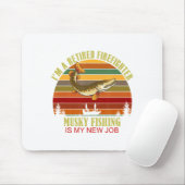 Funny Retired Firefighter New Job Musky Fishing Muismat (Met muis)