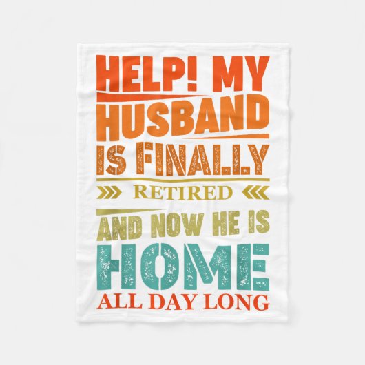 Funny Retired Husband Retirement Quote For A Wife Fleece Deken (Voorkant)