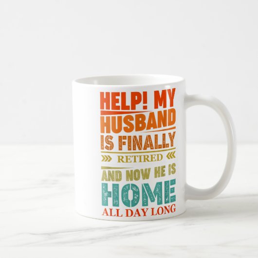 Funny Retired Husband Retirement Quote For A Wife  Koffiemok (Rechts)