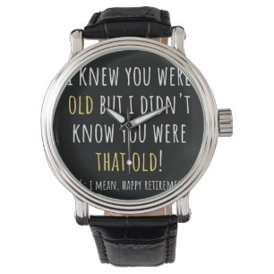 funny retired, retired teacher, verwijdert horloge