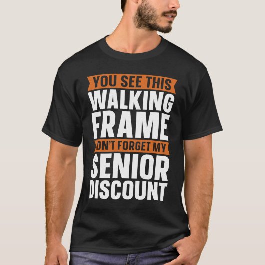 Funny Retired  Retirement Don't Forget My Senior D T-shirt (Voorkant)