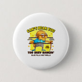 Funny Retirement Bold Inappropriate Funny Gag Gift Ronde Button 5,7 Cm (Voorkant)