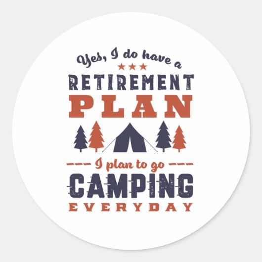 Funny Retirement Camping and Hiking Ronde Sticker (Voorkant)