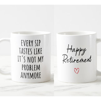 Funny Retirement Coffee Mok - "Elke slok smaakt