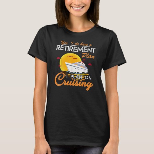 Funny Retirement cruise for Remoe T-shirt (Voorkant)