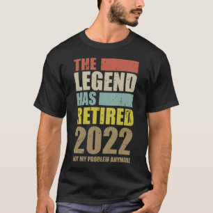 Funny Retirement de Legende heeft 2022 gepensionee T-shirt