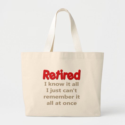 Funny Retirement Gezegde Grote Tote Bag (Voorkant)