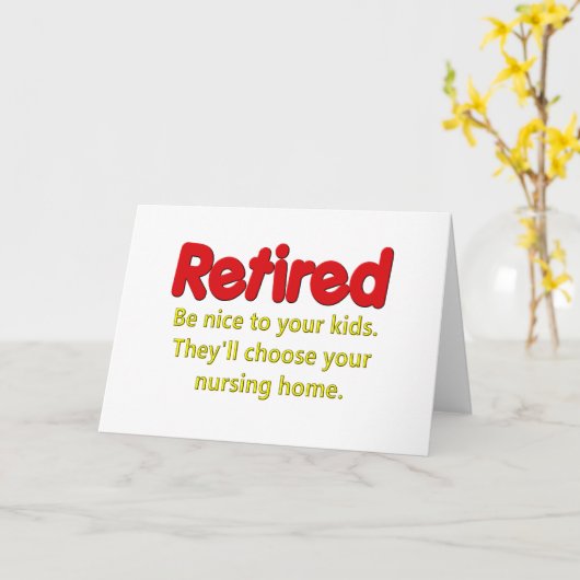 Funny Retirement Gezegde Kaart (Gele Bloem)