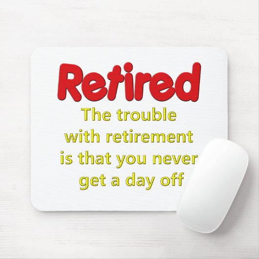 Funny Retirement Gezegde Muismat (Met muis)