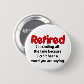 Funny Retirement Gezegde Ronde Button 5,7 Cm (Voorkant /achterkant)
