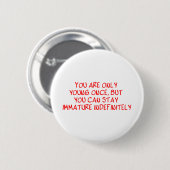 Funny Retirement Gezegde Ronde Button 5,7 Cm (Voorkant /achterkant)