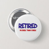 Funny Retirement Gezegde Ronde Button 5,7 Cm (Voorkant /achterkant)