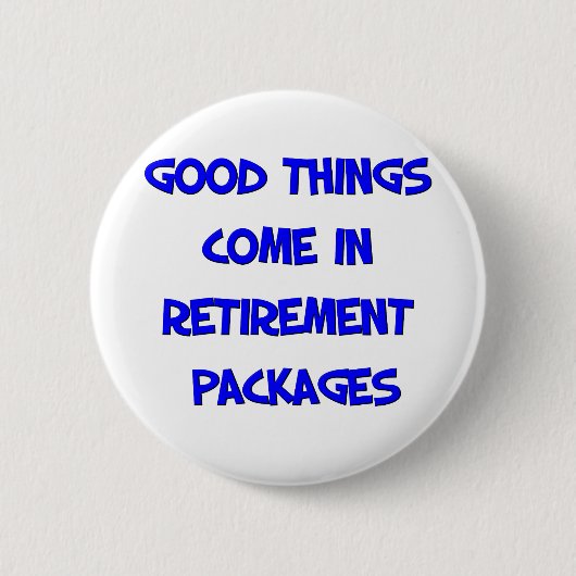 Funny Retirement Gezegde Ronde Button 5,7 Cm (Voorkant)