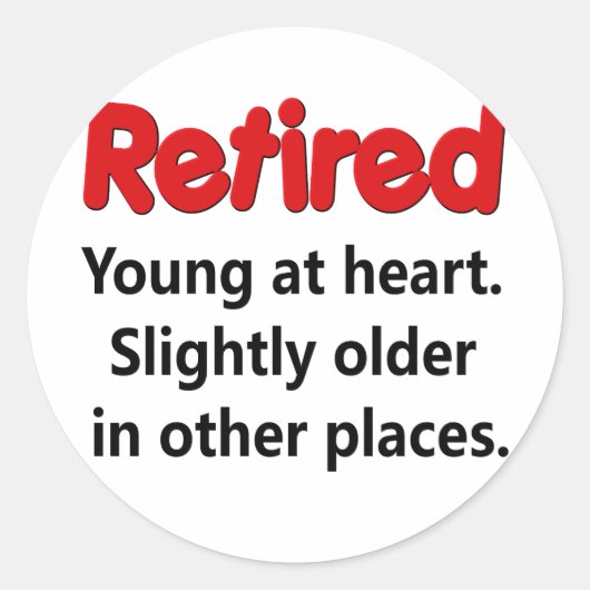 Funny Retirement Gezegde Ronde Sticker (Voorkant)
