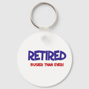 Funny Retirement Gezegde Sleutelhanger