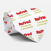 Funny Retirement Gezegde Stropdas (Opgerold)